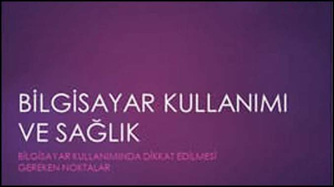 Bilgisayar Kullanımı ve Sağlık Sunumu