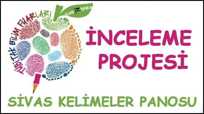 Sivas Kelimeler Panosu Tübitak 4006 inceleme projesi