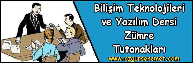 Bilişim Teknolojileri ve Yazılım Dersi Zümre Tutanakları