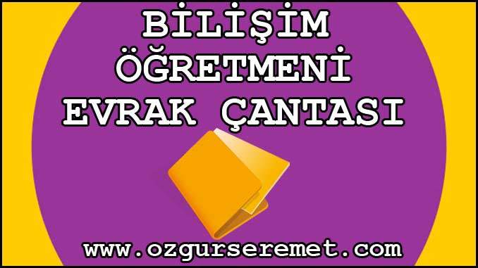 Bilişim Öğretmeni Evrak Çantası
