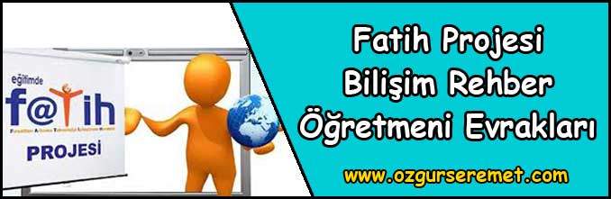 Fatih Projesi Bilişim Rehber Öğretmeni Evrakları
