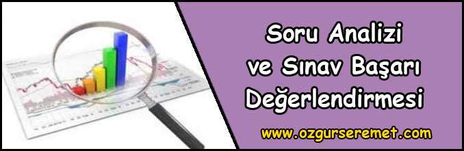 Soru Analizi ve Sınav Başarı Değerlendirmesi