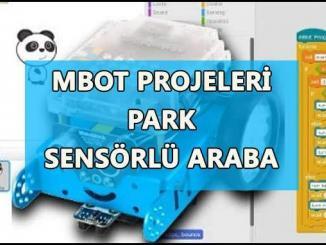 Mbot Projeleri Park Sensörlü Araba