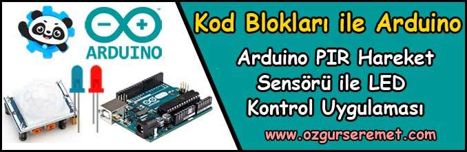 Arduino PIR-Hareket Sensörü ile LED Uygulaması