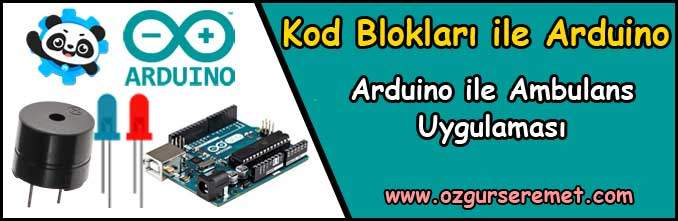 Arduino ile Ambulans Uygulaması