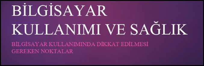 Bilgisayar Kullanımı ve Sağlık Sunumu