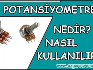Potansiyometre Nedir Nasıl Kullanılır