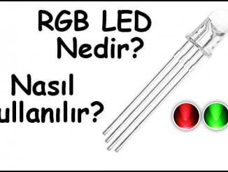 RGB LED Nedir Nasıl Kullanılır
