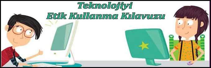 Teknolojiyi Etik Kullanma Kılavuzu Ev Ödevi