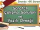 Scratch Çalışma Soruları Yazılı Örneği