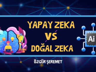 Yapay-Zeka-vs-Dogal-Zeka